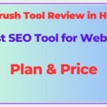 Semrush Review in Hindi | Plans, Features